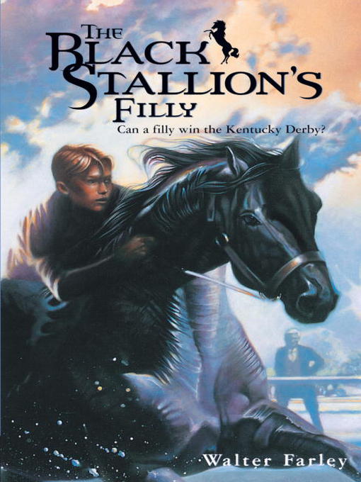 Title details for The Black Stallion's Filly by Walter Farley - Available